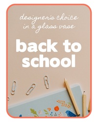 Designer's Choice Back-to-School Flowers -A local Pittsburgh florist for flowers in Pittsburgh. PA