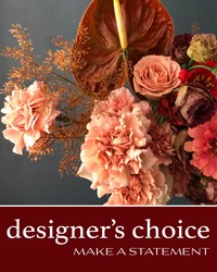 Designer's Choice - Make a Statement -A local Pittsburgh florist for flowers in Pittsburgh. PA